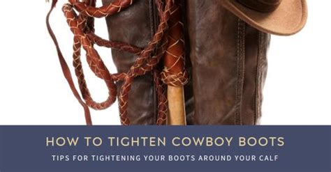 do cowboy boots shrink|make boots fit tighter.